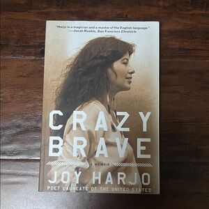 Crazy Brave: A Haunting, Visionary Memoir - grounded in tribal myth & ancestry